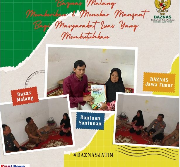 Baznas Malang Memberikan & Menebar Manfaat Bagi Masyarakat Luas Yang Membutuhkan