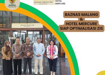 Gandeng Baznas: HOTEL GRAND MARCURE MALANG MIRAMA SIAP BERKOLABORASI