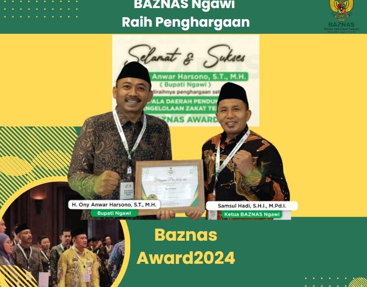 BAZNAS AWARD 2024: Baznas Ngawi dan Pemerintah Ngawi Sabet Penghargaan Kategori Pendukung Pengelolaan Zakat Terbaik