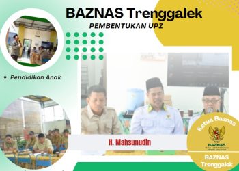 Baznas Trenggalek Sosialisasi Pembentukan UPZ