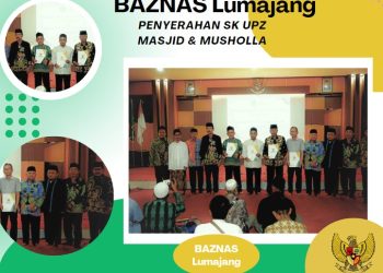 BAZNAS Lumajang Serahkan SK UPZ MASJID DAN MUSHOLLA & Sosialisasi Fitur Menara Masjid.