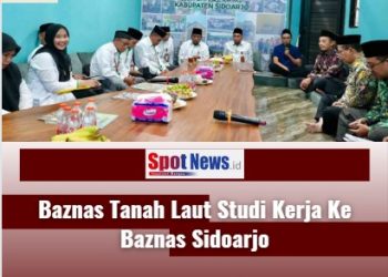 Baznas Tanah Laut Studi Kunjungan Ke Baznas Sidoarjo Untuk Meningkatkan Sinergi, Serta Wawasan Yang Diterapkan DiWilayah Baznas Sidoarjo.