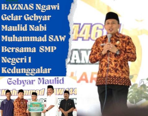 BAZNAS Ngawi Gelar Gebyar Maulid Nabi Muhammad SAW Bersama  SMP Negeri 1 Kedunggalar
