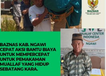 BAZNAS Kab. Ngawi Cepat Aksi Bantu Biaya Untuk Mempercepat Untuk Pemakaman Muallaf Yang Hidup Sebatang Kara.