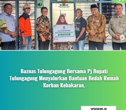 Baznas Tulungagung Bersama Pj Bupati Tulungagung Menyalurkan Bantuan Bedah Rumah Korban Kebakaran.