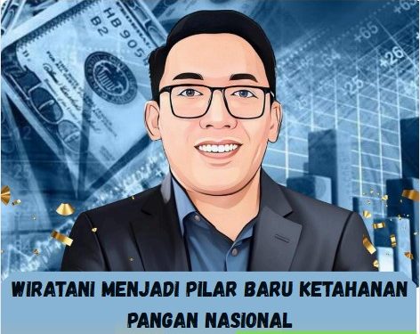 Wiratani Menjadi Pilar Baru Ketahanan Pangan Nasional