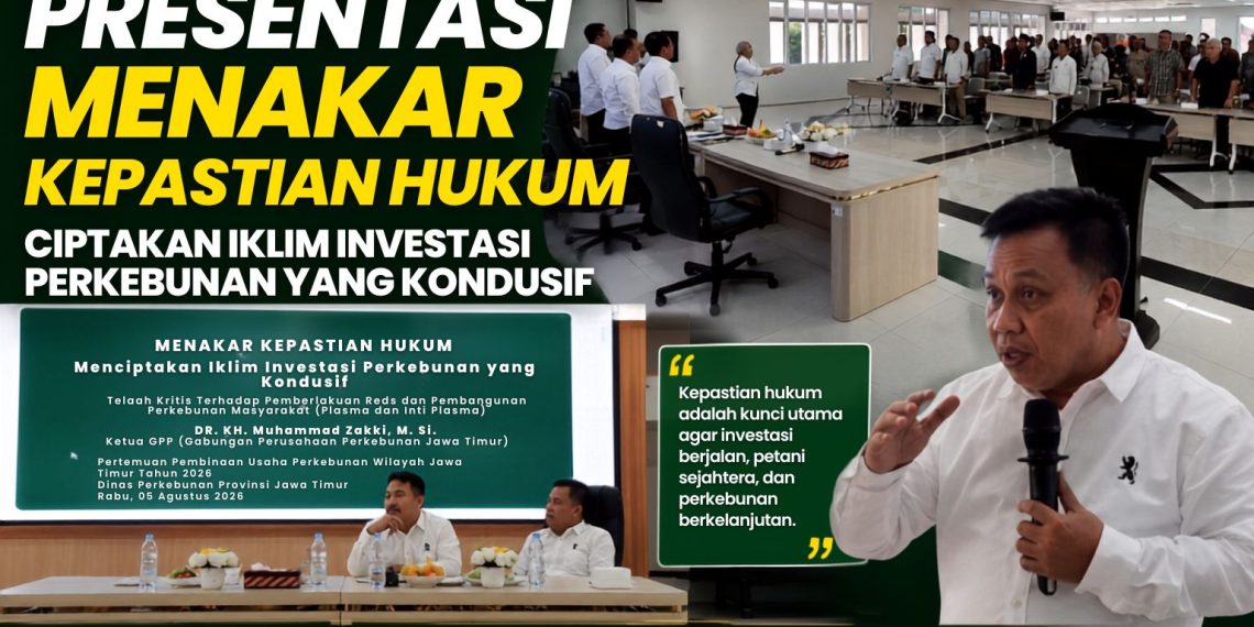 Dr. KH. Muhammad Zakki Soroti Kepastian Hukum untuk Ciptakan Iklim Investasi Perkebunan yang Kondusif